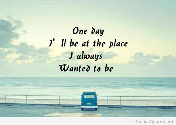 one-day-i-ll-be-there-quote